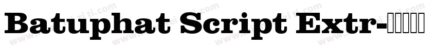 Batuphat Script Extr字体转换